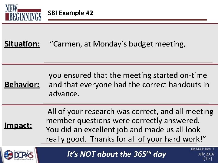 SBI Example #2 Situation: “Carmen, at Monday’s budget meeting, Behavior: you ensured that the SBI Example #2 Situation: “Carmen, at Monday’s budget meeting, Behavior: you ensured that the