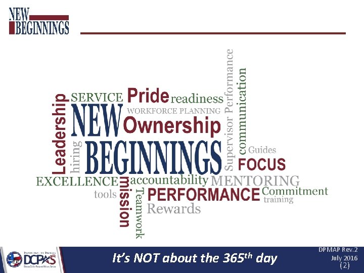 It’s NOT about the 365 th day DPMAP Rev. 2 July 2016 (2) It’s NOT about the 365 th day DPMAP Rev. 2 July 2016 (2)
