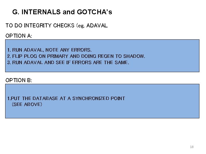 G. INTERNALS and GOTCHA’s TO DO INTEGRITY CHECKS (eg. ADAVAL OPTION A: 1. RUN