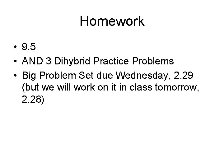 Homework • 9. 5 • AND 3 Dihybrid Practice Problems • Big Problem Set