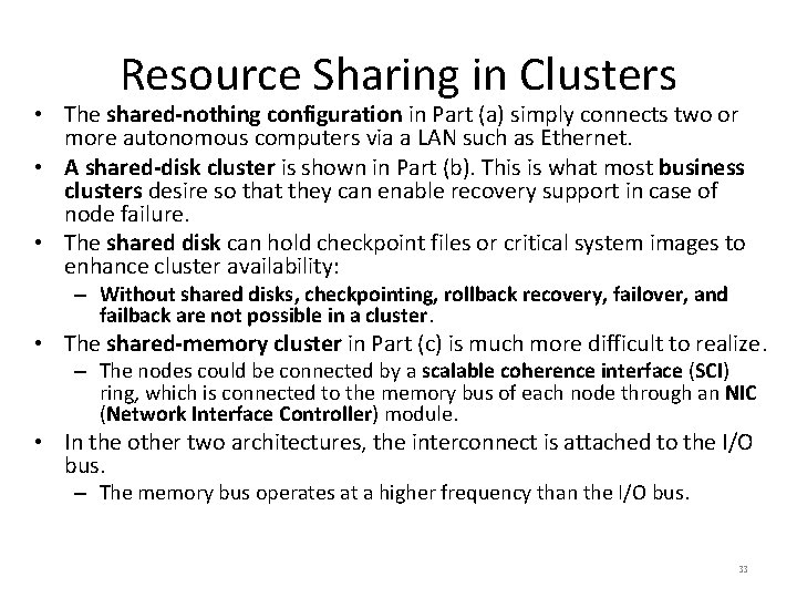 Resource Sharing in Clusters • The shared-nothing configuration in Part (a) simply connects two