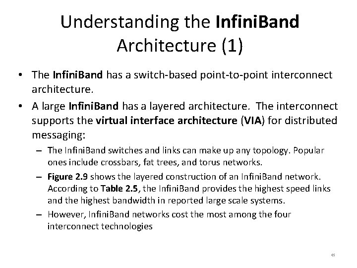 Understanding the Infini. Band Architecture (1) • The Infini. Band has a switch-based point-to-point