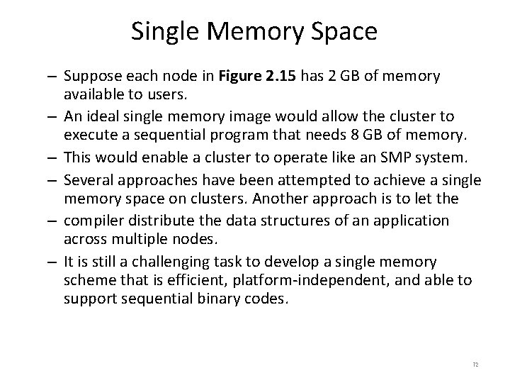 Single Memory Space – Suppose each node in Figure 2. 15 has 2 GB
