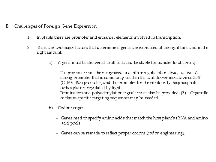 B. Challenges of Foreign Gene Expression 1. In plants there are promoter and enhancer