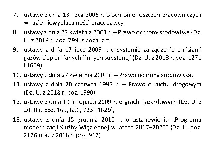 7. ustawy z dnia 13 lipca 2006 r. o ochronie roszczeń pracowniczych w razie