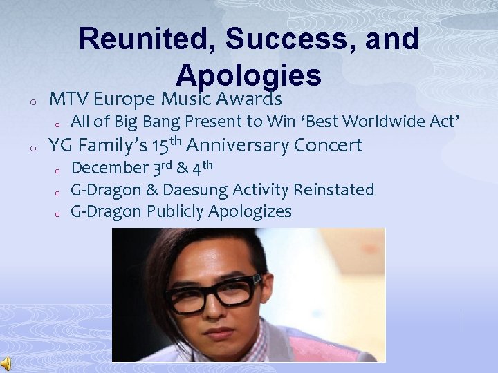 Reunited, Success, and Apologies o MTV Europe Music Awards o o All of Big