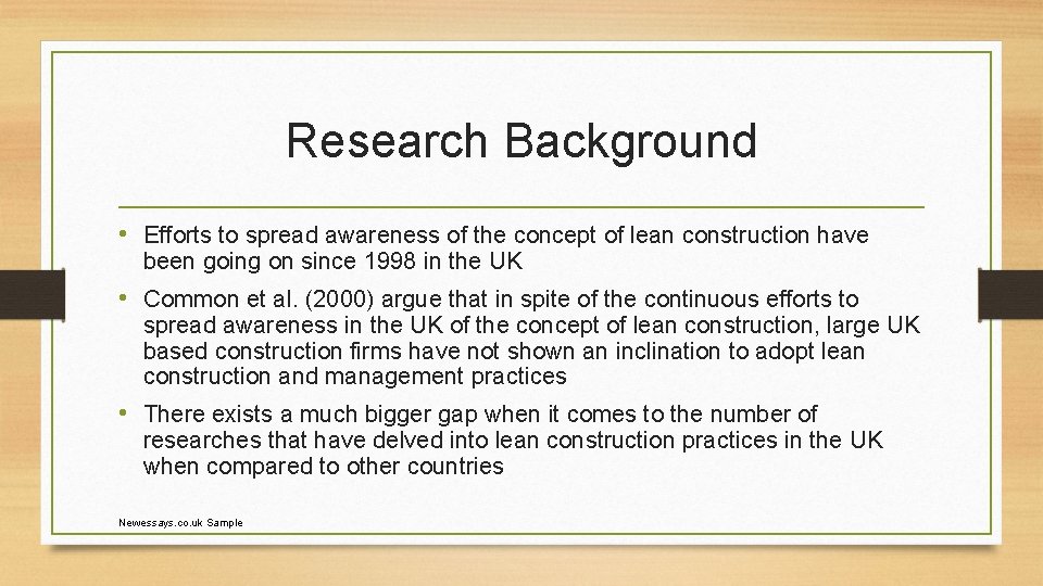 Research Background • Efforts to spread awareness of the concept of lean construction have