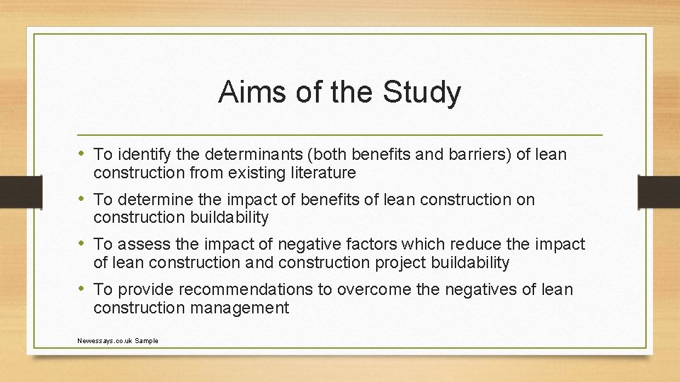 Aims of the Study • To identify the determinants (both benefits and barriers) of