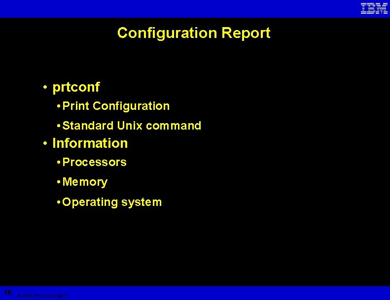 Configuration Report • prtconf • Print Configuration • Standard Unix command • Information •