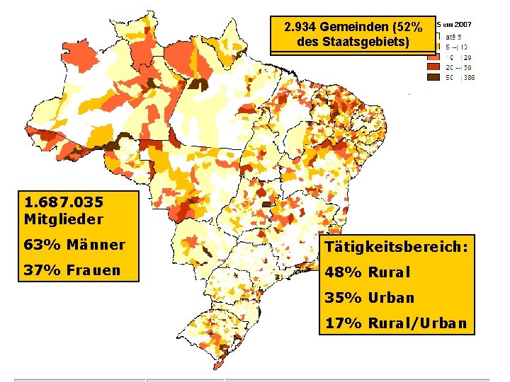 2. 934 Gemeinden (52% 21. 859 Sol-Ökdes Staatsgebiets) ”Betriebe” 1. 687. 035 Mitglieder 63%