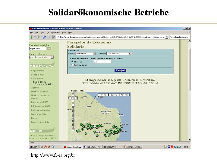 Solidarökonomische Betriebe http: //www. fbes. org. br 