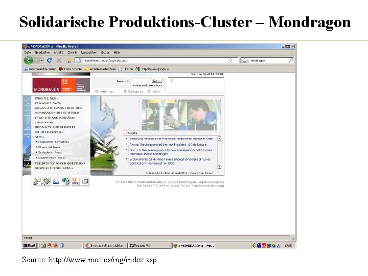 Solidarische Produktions-Cluster – Mondragon Source: http: //www. mcc. es/ing/index. asp 