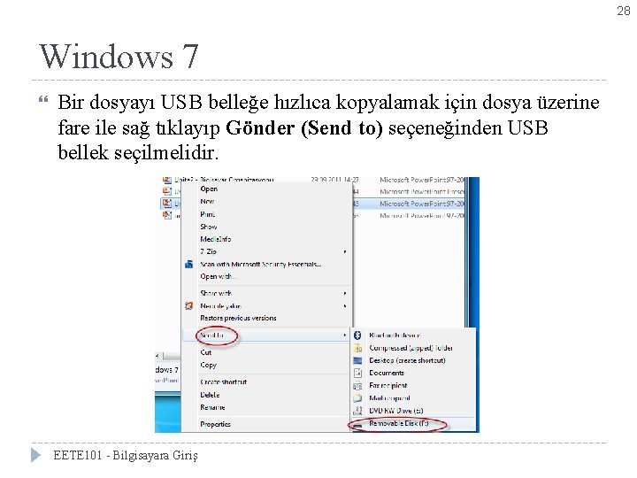 28 Windows 7 Bölüm 3 -Denetim Masası Simgeleri Bir dosyayı USB belleğe hızlıca kopyalamak