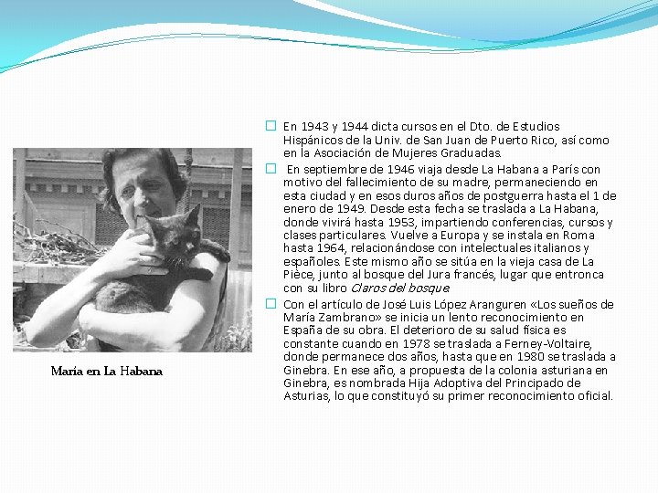 María en La Habana � En 1943 y 1944 dicta cursos en el Dto.