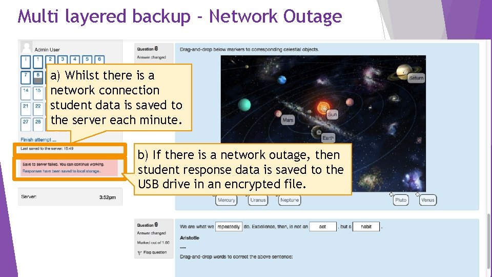Multi layered backup - Network Outage I a) Whilst there is a network connection