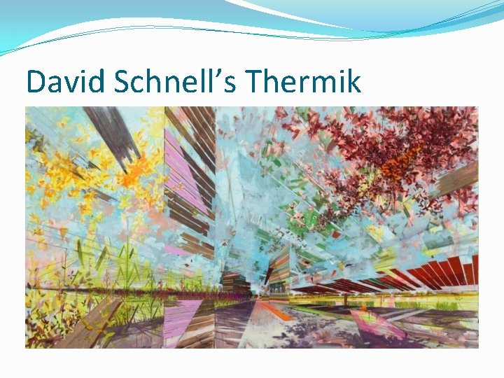 David Schnell’s Thermik 