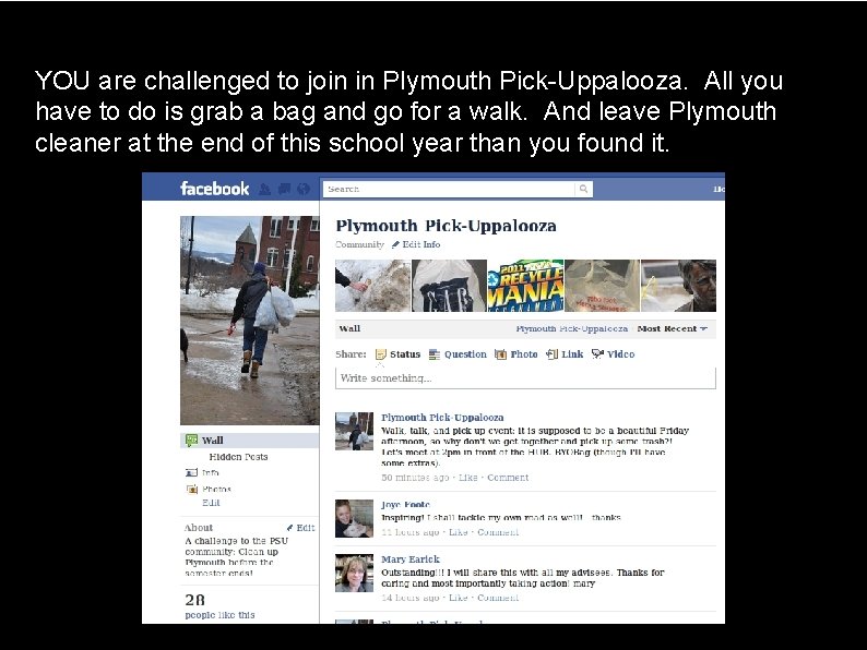 YOU are challenged to join in Plymouth Pick-Uppalooza. All you have to do is