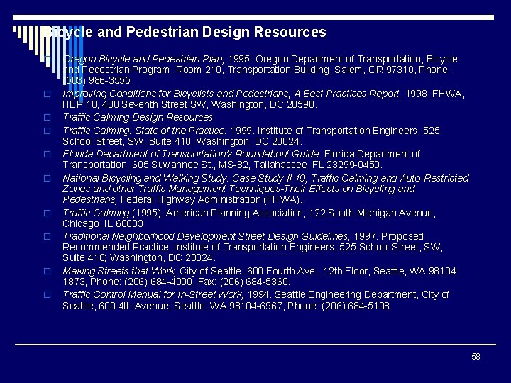 Bicycle and Pedestrian Design Resources o o o o o Oregon Bicycle and Pedestrian