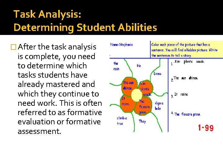 Task Analysis: Determining Student Abilities � After the task analysis is complete, you need
