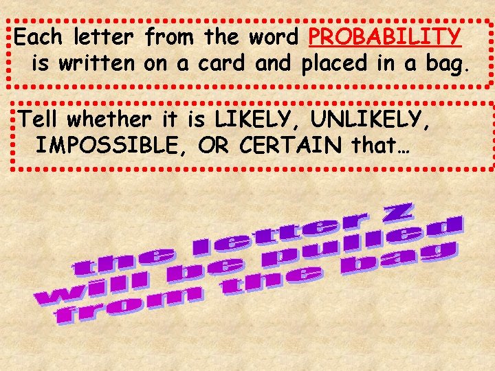 Each letter from the word PROBABILITY is written on a card and placed in