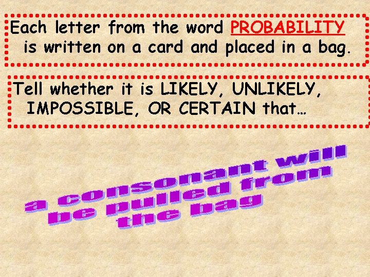 Each letter from the word PROBABILITY is written on a card and placed in