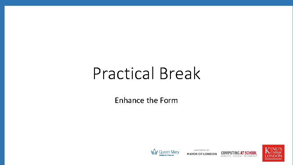 Practical Break Enhance the Form 