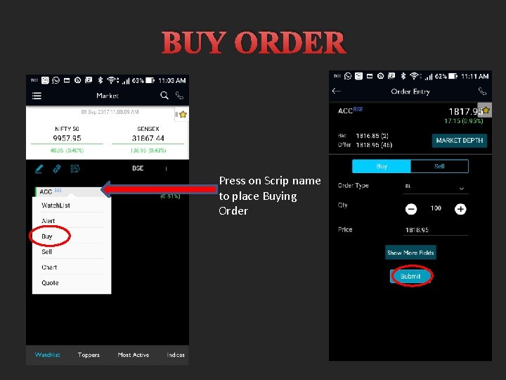 BUY ORDER Press on Scrip name to place Buying Order 