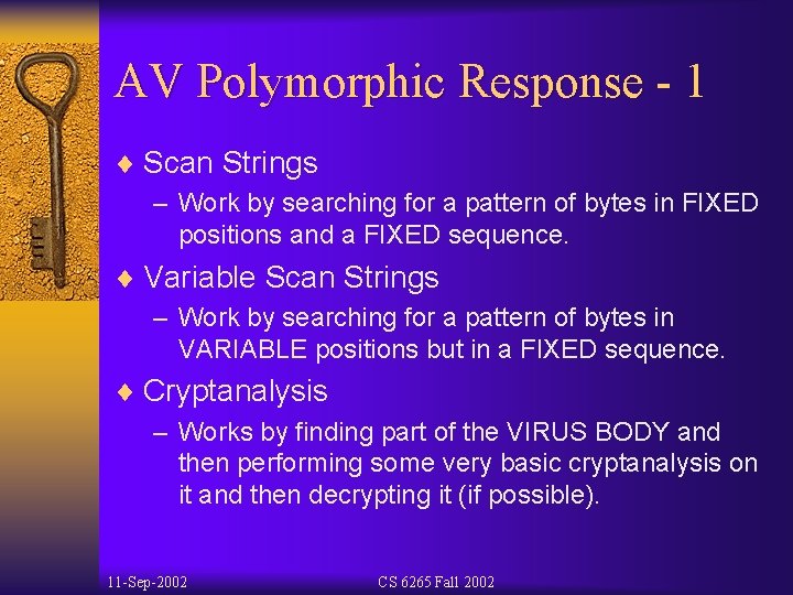 AV Polymorphic Response - 1 ¨ Scan Strings – Work by searching for a