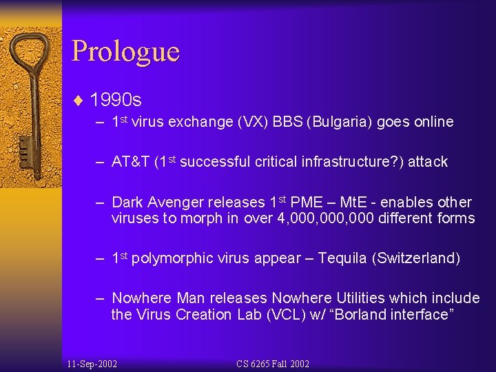 Prologue ¨ 1990 s – 1 st virus exchange (VX) BBS (Bulgaria) goes online