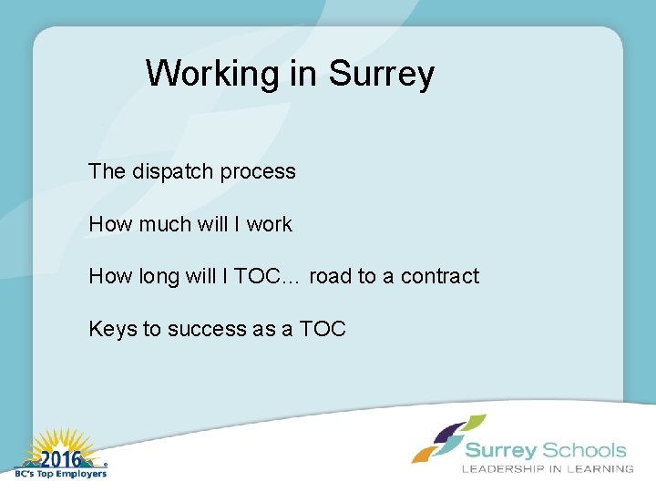 Working in Surrey The dispatch process How much will I work How long will