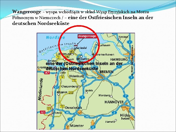 Wangerooge – wyspa wchodząca w skład Wysp Fryzyjskich na Morzu Północnym w Niemczech /
