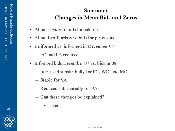 School of Economics and Business NORWEGIAN UNIVERSITY OF LIFE SCIENCES Summary Changes in Mean