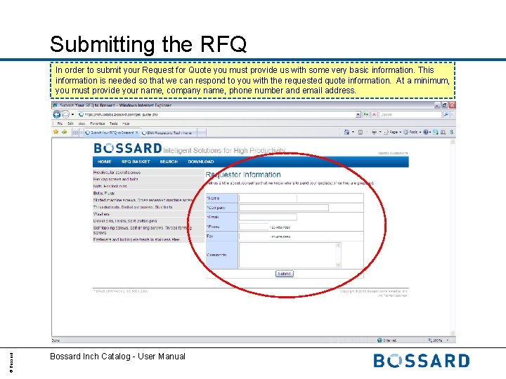 Submitting the RFQ © Bossard In order to submit your Request for Quote you
