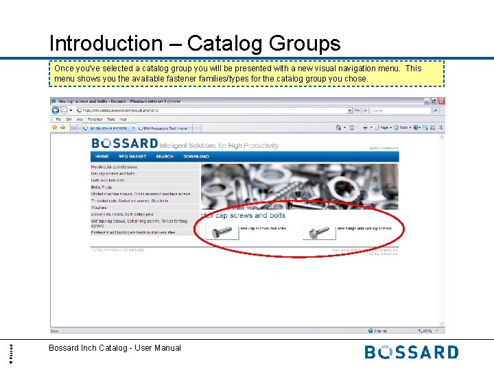 Introduction – Catalog Groups © Bossard Once you’ve selected a catalog group you will