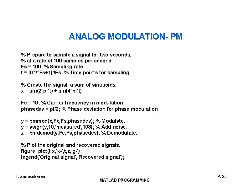 ANALOG MODULATION- PM % Prepare to sample a signal for two seconds, % at ANALOG MODULATION- PM % Prepare to sample a signal for two seconds, % at