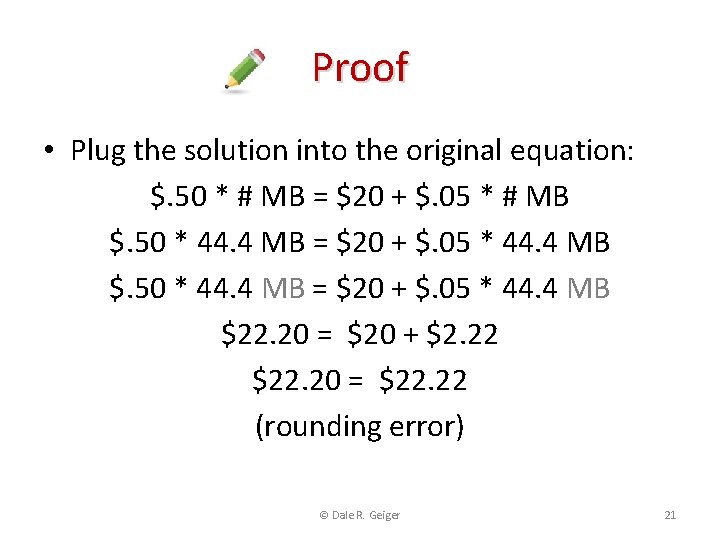 Proof • Plug the solution into the original equation: $. 50 * # MB