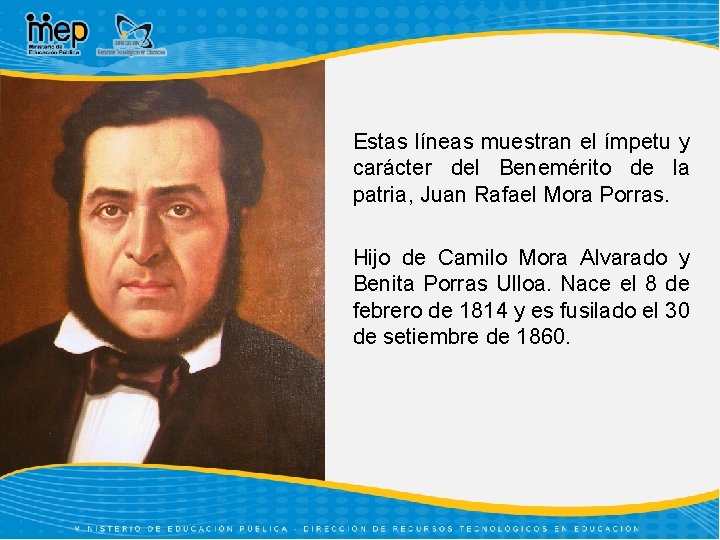 Estas líneas muestran el ímpetu y carácter del Benemérito de la patria, Juan Rafael