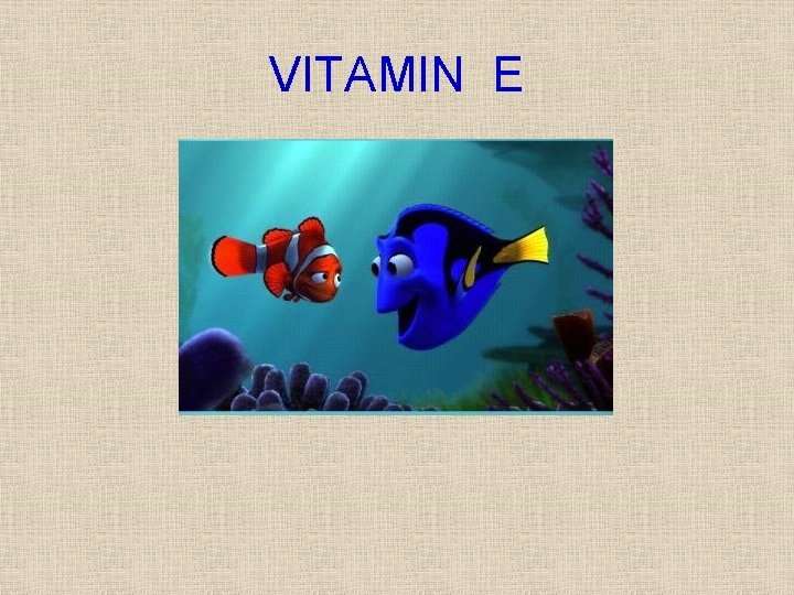 VITAMIN E 