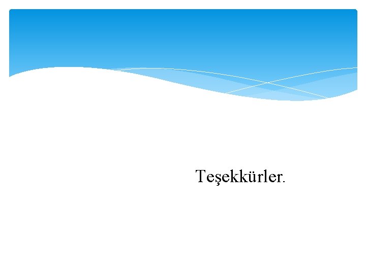 Teşekkürler. 