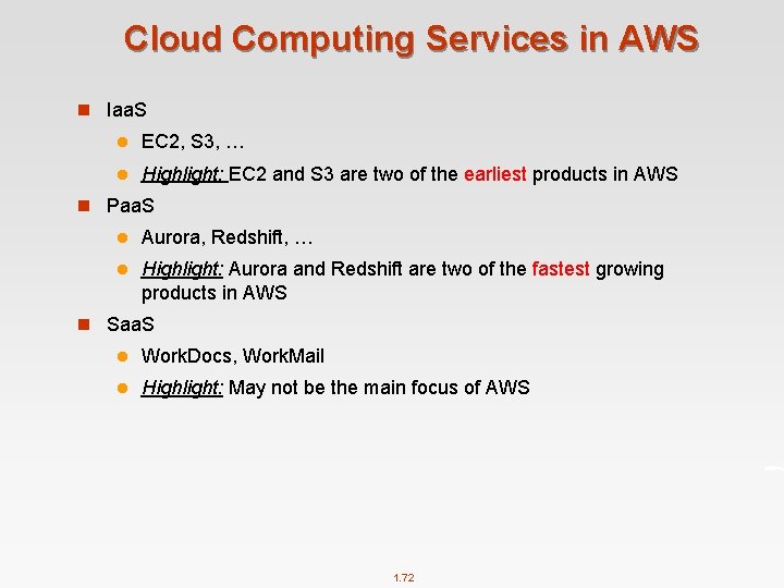 Cloud Computing Services in AWS n Iaa. S l EC 2, S 3, …