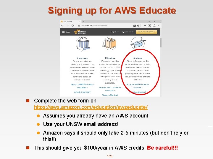 Signing up for AWS Educate n Complete the web form on https: //aws. amazon.
