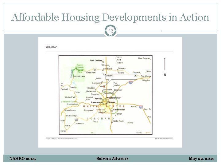 Affordable Housing Developments in Action 13 NAHRO 2014: Solvera Advisors May 22, 2104 