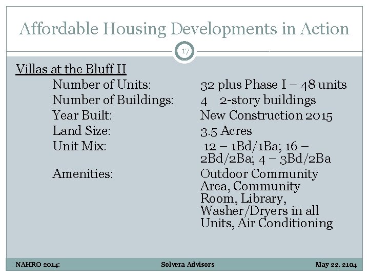 Affordable Housing Developments in Action 17 Villas at the Bluff II Number of Units: