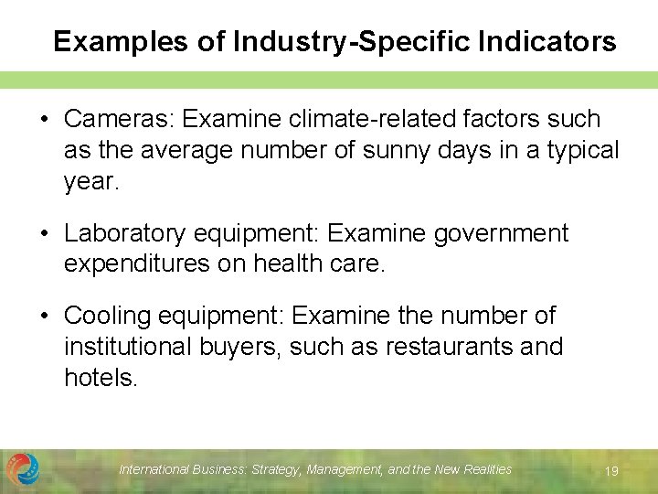 Examples of Industry-Specific Indicators • Cameras: Examine climate-related factors such as the average number