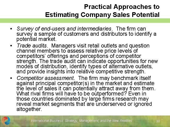 Practical Approaches to Estimating Company Sales Potential • Survey of end-users and intermediaries. The