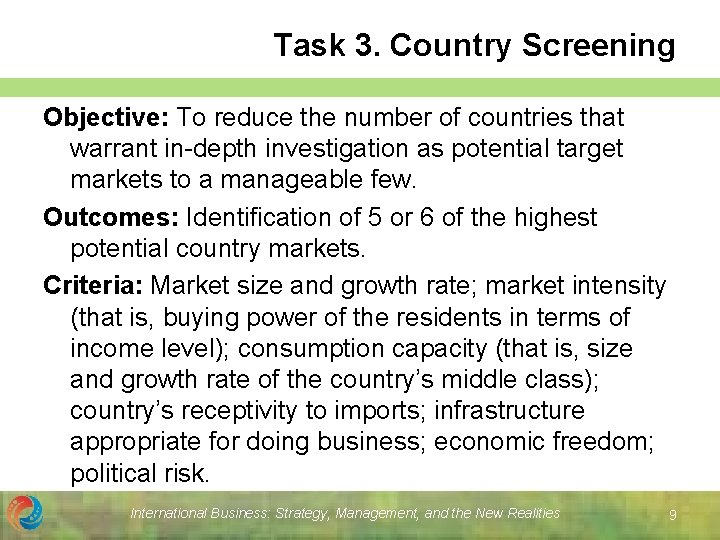 Task 3. Country Screening Objective: To reduce the number of countries that warrant in-depth