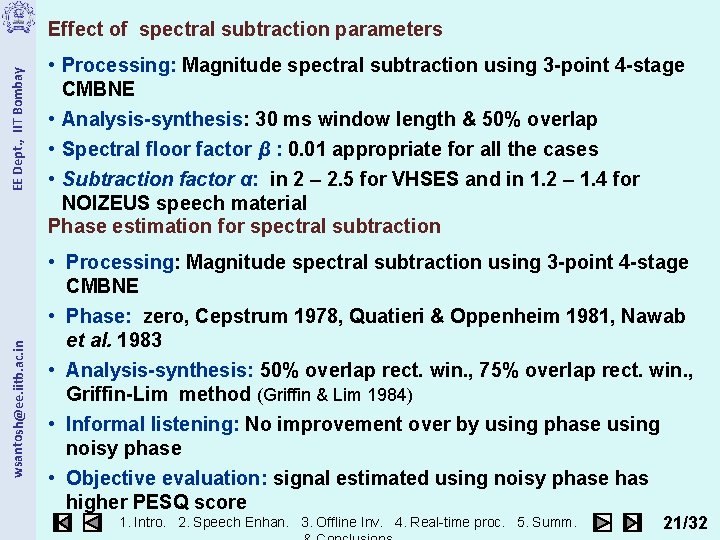 wsantosh@ee. iitb. ac. in EE Dept. , IIT Bombay Effect of spectral subtraction parameters