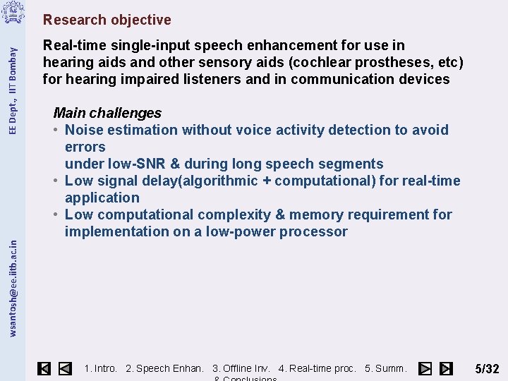 Real-time single-input speech enhancement for use in hearing aids and other sensory aids (cochlear