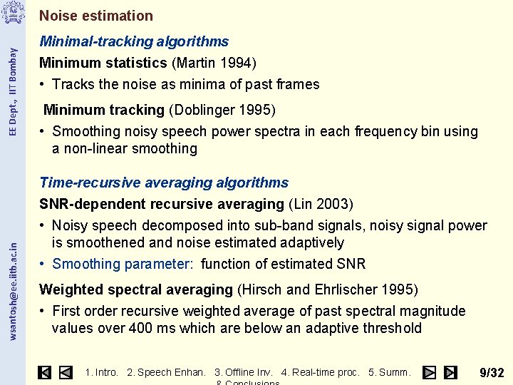 wsantosh@ee. iitb. ac. in EE Dept. , IIT Bombay Noise estimation Minimal-tracking algorithms Minimum