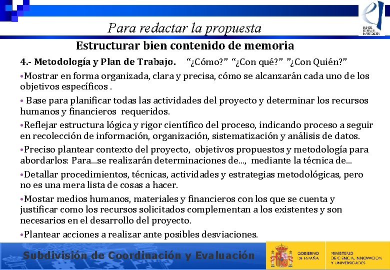 Para redactar la propuesta Estructurar bien contenido de memoria 4. - Metodología y Plan